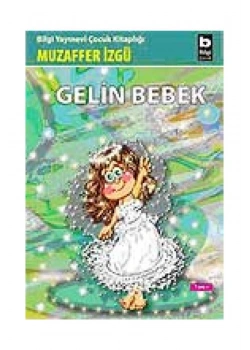 Gelin Bebek / M.İzgü Bilgi Yay.