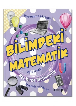 Tonguç Her Yerde Matematik Bilimdeki Matematik