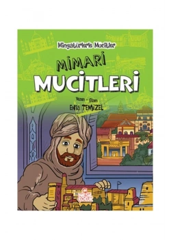 Minyatürlerle Mucitler Mimari Mucitleri Nesil Yayın