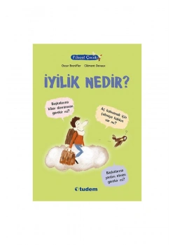 Filozof Çocuk İyilik Nedir ?   Tudem
