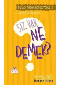 Siz Var Ne Demek Burada Türkçe Konuşuyoruz  2