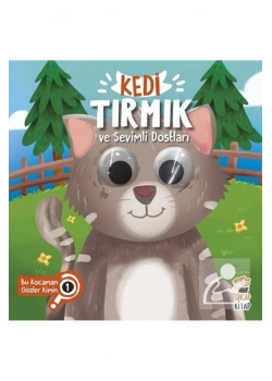 Kedi Tırmık Ve Sevimli Dostları   Bu Kocaman Gözler Kimin ?   Sincap  Kitap