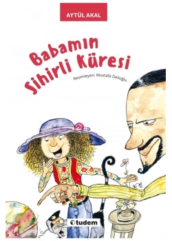 Babamın Sihirli Küresi  Tudem
