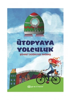 Ütopyaya Yolculuk Ciltli  Epsilon