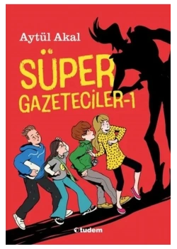 Süper Gazeteciler 1   Aytül Akay  Tudem