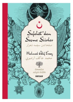 Safahattan Seçme Şiirler Osmanlıca Türkçe  Mehmet A. Ersoy    Beyan