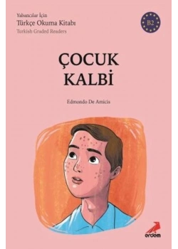 Çocuk Kalbi Yabancılar İçin Türkçe Okuma Kitabı  Erdem
