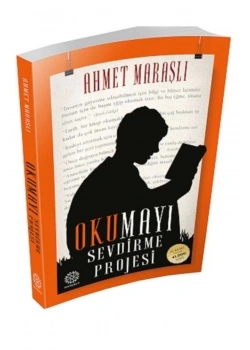 Okumayı Sevdirme Projesi. Ahmet Maraşlı