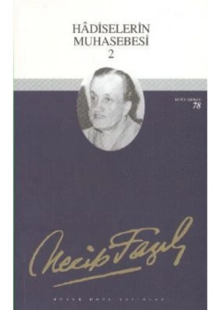 Hadiselerin Muhasebesi-2 067 Necip Fazıl Kısakürek - Büyük Doğu