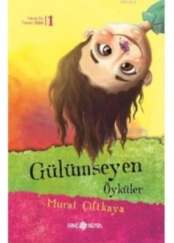 Gülümseyen Öyküler - Murat Çiftkaya - Hayat