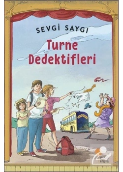 Turne Dedektifleri   Sevgi Saygı     Günışığı