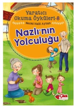 Yaratıcı Okuma Öyküleri-8  Nazlının Yolculuğu   Çilek