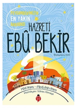 Peygamberimizin En Yakın Arkadaşı Hazreti Ebubekir    Uğurböceği