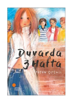 Duvarda Üç Hafta  Günışığı