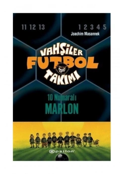 Vahşiler Futbol Takımı 10    Marlon  10 Numaralı Ciltli Epsilon