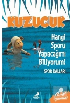Kuzucuk Hangi Sporu Yapacağımı Biliyorum Erdem