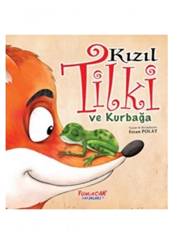 Kızıl Tilki Ve Kurbağa  Yumurcak Yayınları
