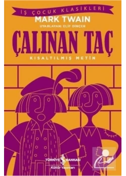 Çalınan Taç Mark Twaın İş Bankası