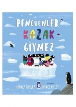 Penguenler Kazak Giymez Timaş
