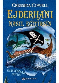 Ejderhanı Nasıl Eğitirsin 2  Nasıl Korsan Olursun ? Ciltli Epsilon