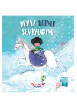 Beyaz Atımı Seviyorum  Yumurcak