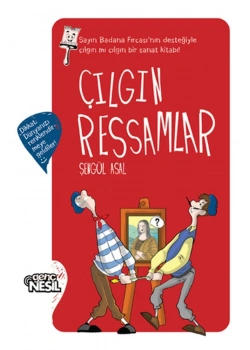 Çılgın Ressamlar  Karton Kapak  Şengül Asal - Nesil