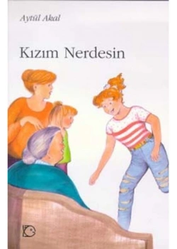 Kızım Nerdesin Aytül Akal Tudem