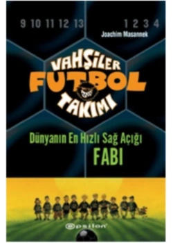Vahşiler Futbol Takımı 8 Dünyanın En Hızlı Sağ Açığı Fabi Ciltli Epsilon
