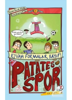 Eyvah Formalar Kayıp. Patates Spor