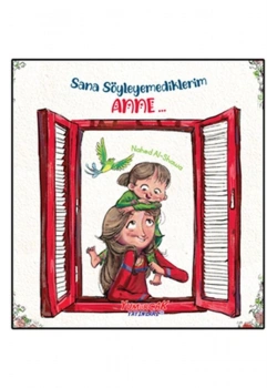 Sana Söyleyemediklerim Anne Yumurcak