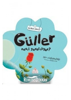Acaba Nasıl 4- Gül Nasıl Yaratılıyor (5+) - Nesil