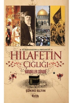 Hilafetin Çığlığı Kandiller Söndü Çelik