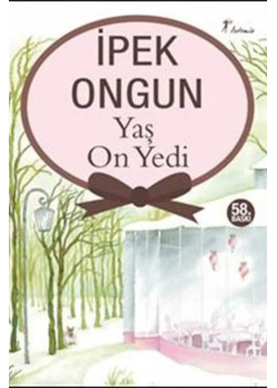 Yaş On Yedi - İpek Ongun -   Artemis