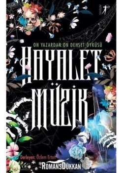 Hayalet Müzik 10 Yazardan 10 Dehşet Öyküsü    Artemis
