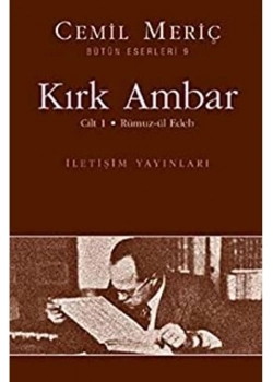 Kırk Ambar Cilt 1 Rümuzul Edeb Cemil Meriç İletişim
