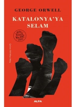 Katalonyaya Selam George Orwell Alfa Basım