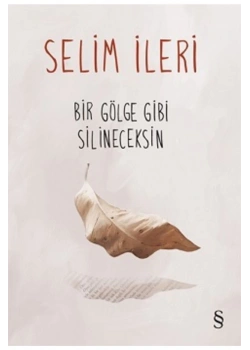 Bir Gölge Gibi Silineceksin Selim İleri Everest