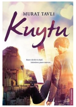 Kuytu. Murat Tavlı   Destek