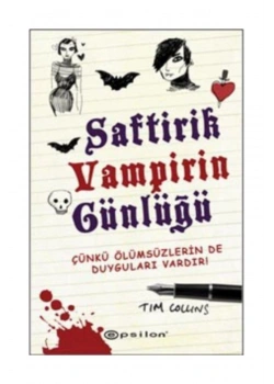 Saftirik Vampirin Günlüğü 1 Çünkü Ölümsüzlerin De Duyguları Var  Ciltli     Epsilon