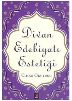 Divan Edebiyatı Estetiği / C.Okuyucu Kapı Yay.