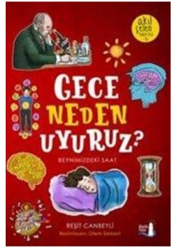 Gece Neden Uyuruz ?   R. Canbeyli    Akıl Çelen Serisi 3       Büyülü Fener