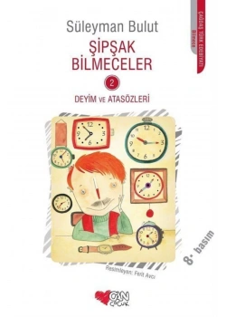 Şipşak Bilmeceler 2 Deyim Atasözleri   Can