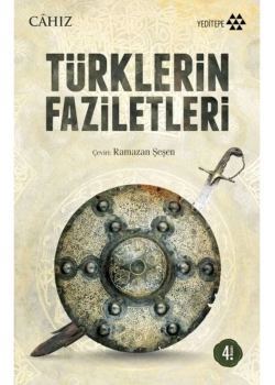 Türklerin Faziletleri  Cahız   Yeditepe