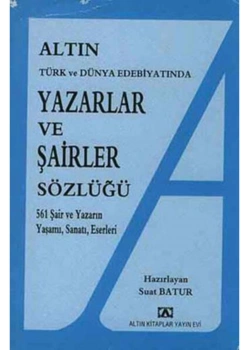 Altın Yazarlar Ve Şai̇Rler Sözlüğü