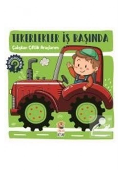 Tekerlekler İş Başında Çalışkan Çiftlik Araçlarım Sincap Kitap