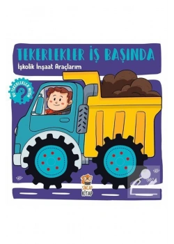 Tekerlekler İşbaşında  İşkolik İnşaat Araçlarım  Sincap  Kitap