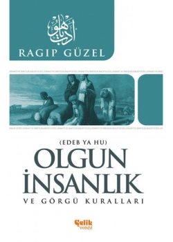 Olgun İnsanlık Ve Görgü Kuralları - Çelik