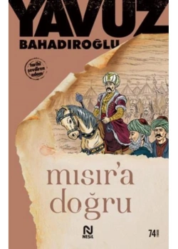 Mısıra Doğru Seferi Hümayun -Y.Bahadıroğlu - Nesil