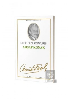 Ahşap Konak 056 Necip Fazıl Kısakürek - Büyük Doğu