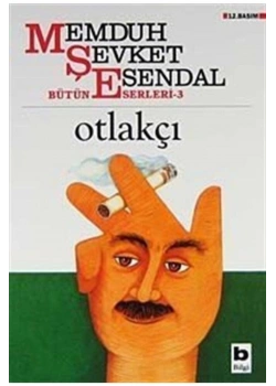 Otlakçı. Memduh Şevket Esendal- Bilgi Yayın